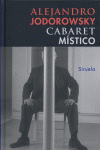 Cabaret Mistico-Jodorowsky Alejandro