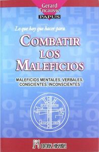Como Combatir los Maleficios-Papus (dr. Encau