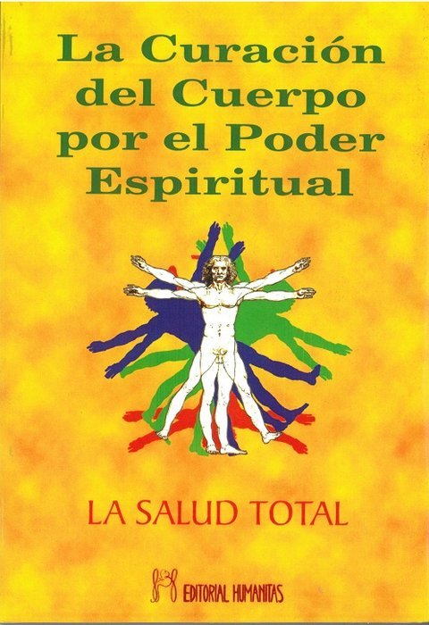 Curacion Del Cuerpo por el Poder Espiritual la-Hartmann Franz