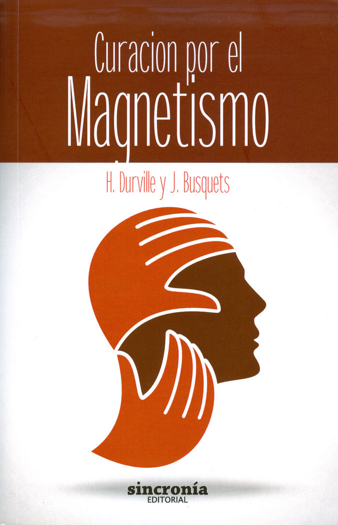 Curacion por el Magnetismo-Durville H. Busquets J.
