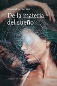 De la Materia Del Sueño-Monteverde Carreño Julio