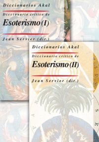 Diccionario Critico de Esoterismo 2 Vol-Servier (dir.) Jean