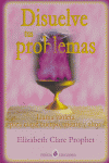 Disuelve Tus Problemas-Clare Prophet Elizabeth