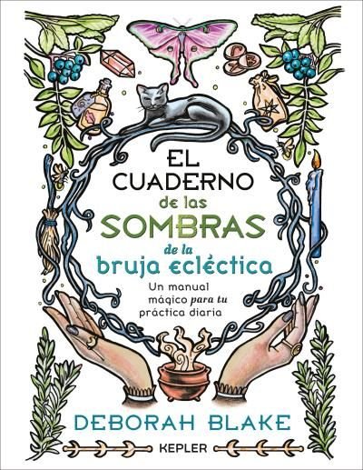 El Cuaderno de las Sombras de la Bruja Eclectica-Blake Deborah