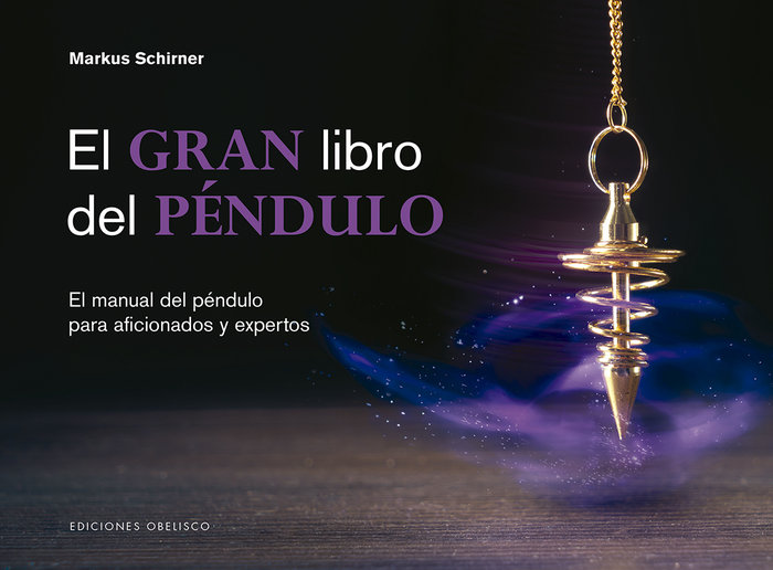El Gran Libro Del Pendulo-Schirner Markus
