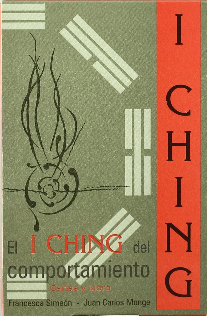 El i Ching Del Comportamiento-Simeon Roig Francesca : Monge Hijarrubia Juan Carlos