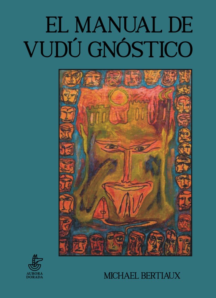 El Manual de Vudu Gnostico-Bertiaux Michael