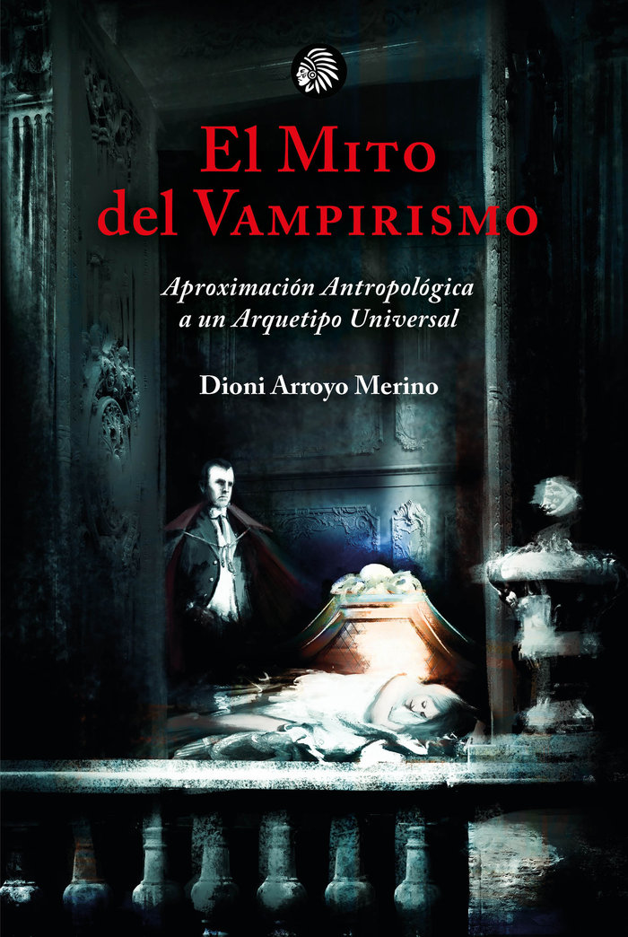 El Mito Del Vampirismo-Arroyo Merino Dioni