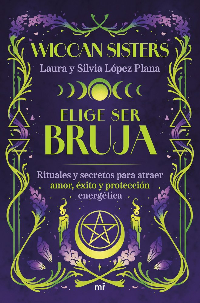 Elige Ser Bruja-Laura y Silvia Lopez Plana @wiccansiste