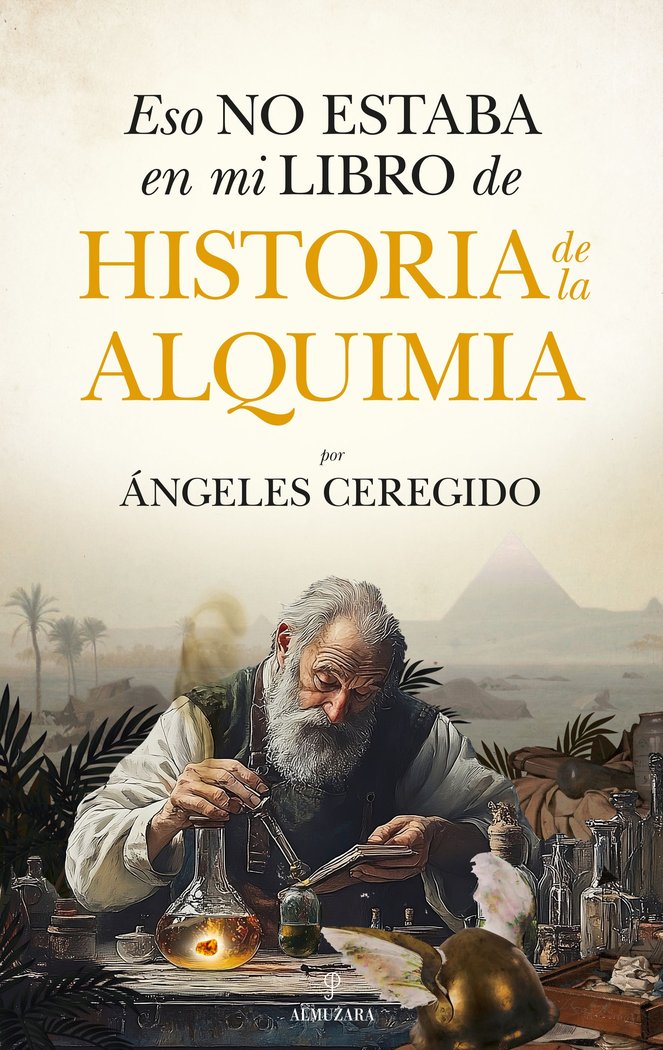 Eso no Estaba En Mi Libro de Historia de la Alquimia-Ceregido Perez Angeles