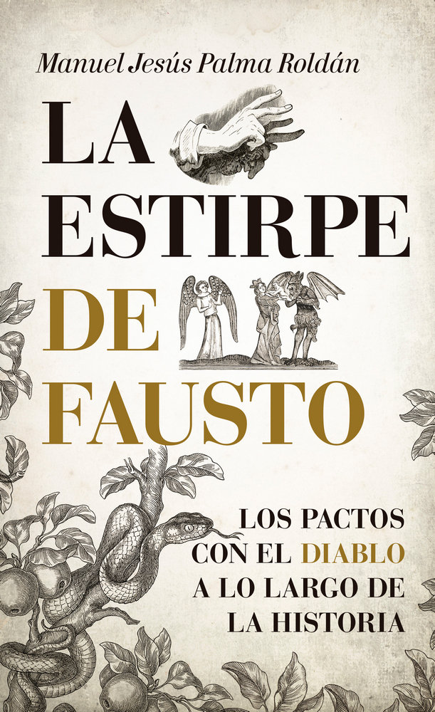 Estirpe de Fausto. los Pactos con el Diablo a Lo Largo de la-Palma Roldán Manuel Jesús