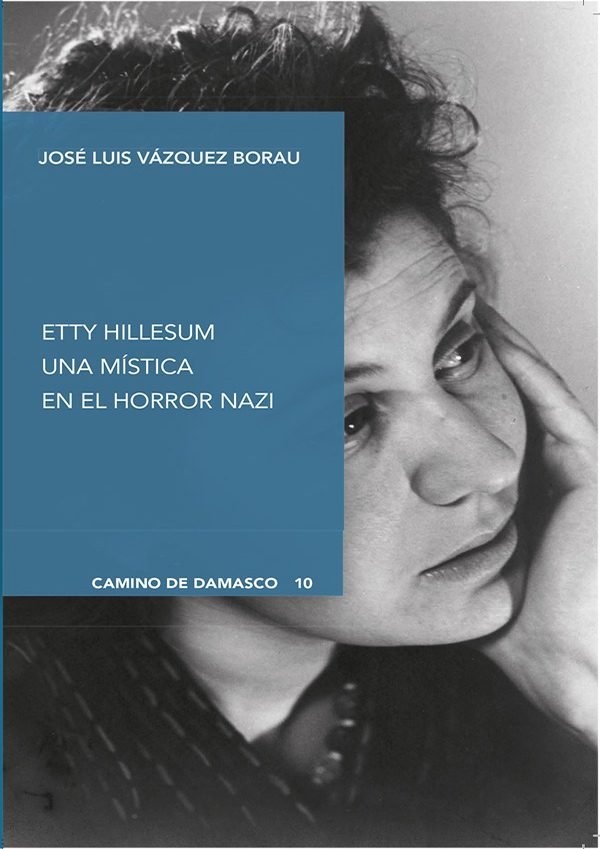 Etty Hillesum Una Mistica En el Horror Nazi-Vazquez Borau Jose Luis