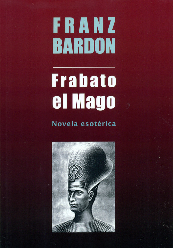 Frabato el Mago-Franz Bardon