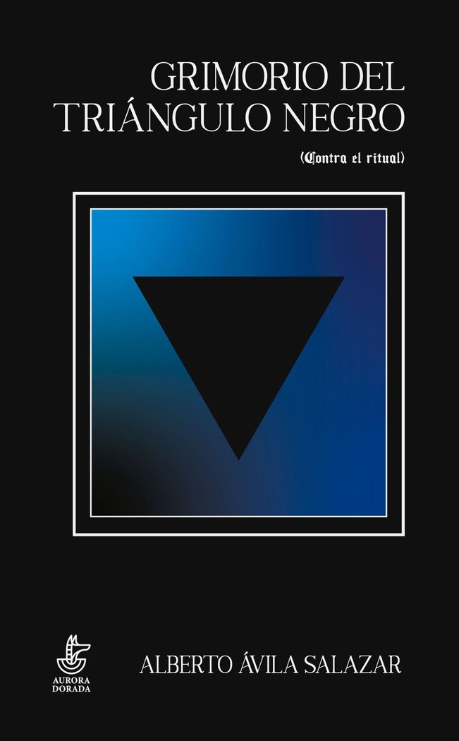 Grimorio Del Triangulo Negro-Ávila Salazar Alberto