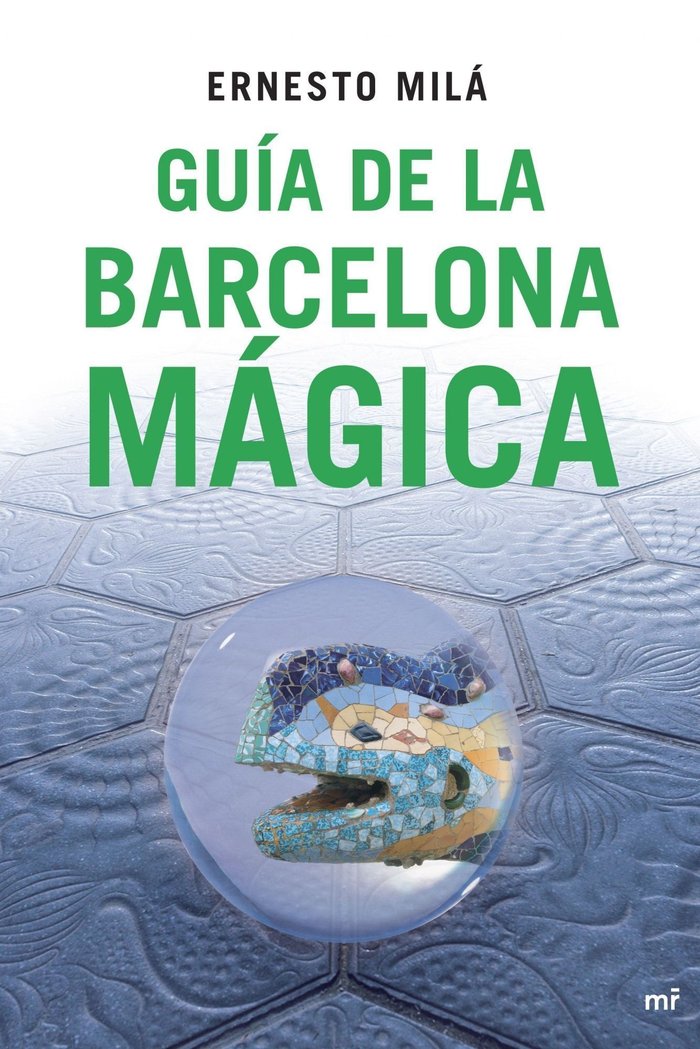 Guia de la Barcelona Magica-Milá Ernesto