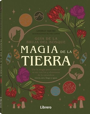 Guia de la Bruja Del Bosque Magia de la Tierra-Aa.vv