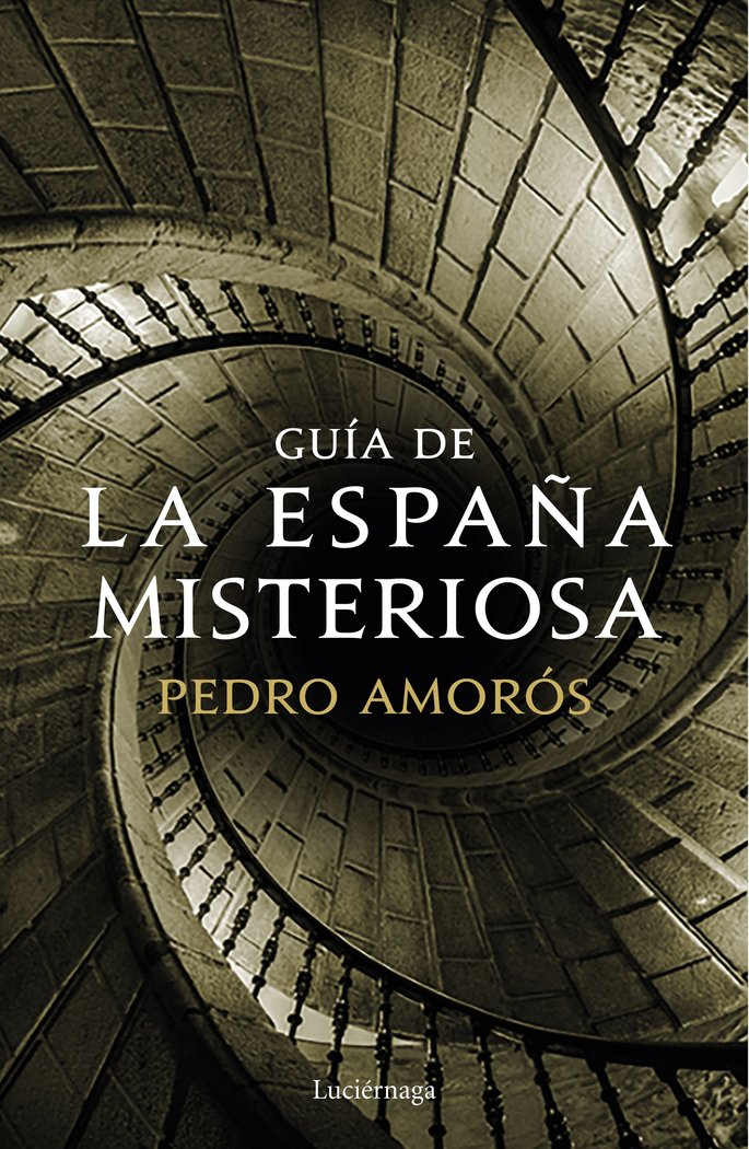 Guia de la España Misteriosa-Amorós Pedro