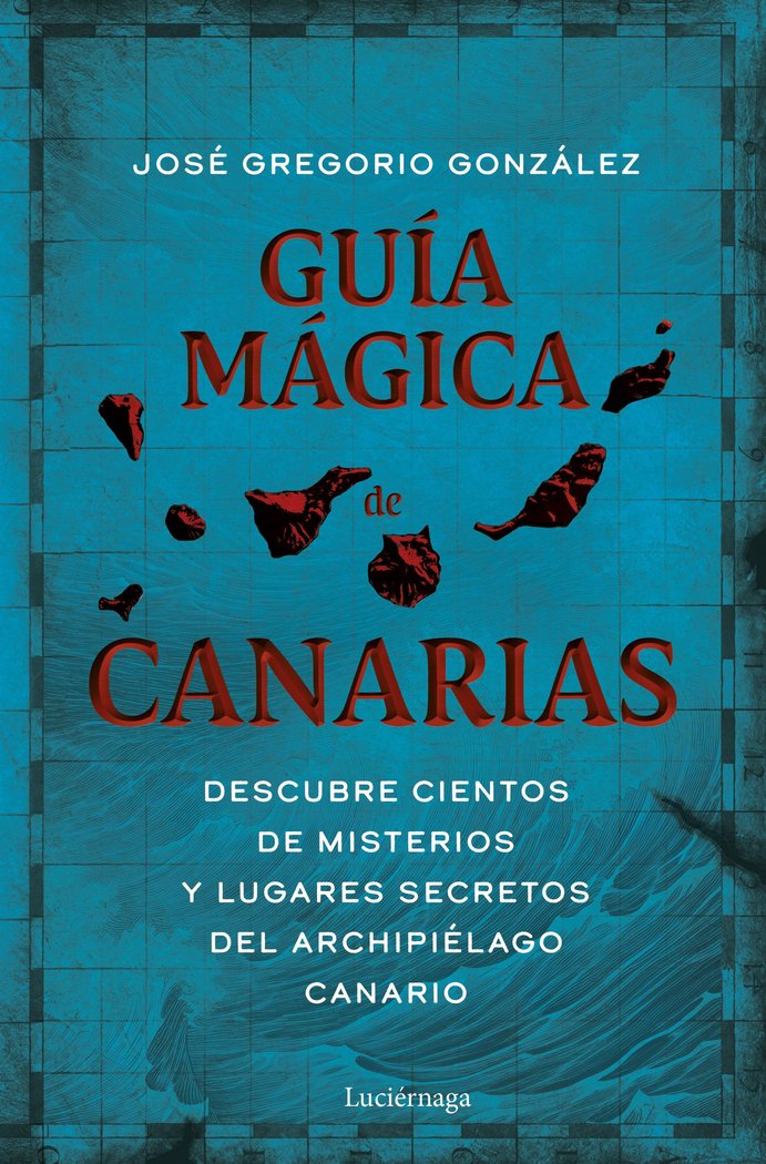 Guia Magica de Canarias-Jose Gregorio Gonzalez