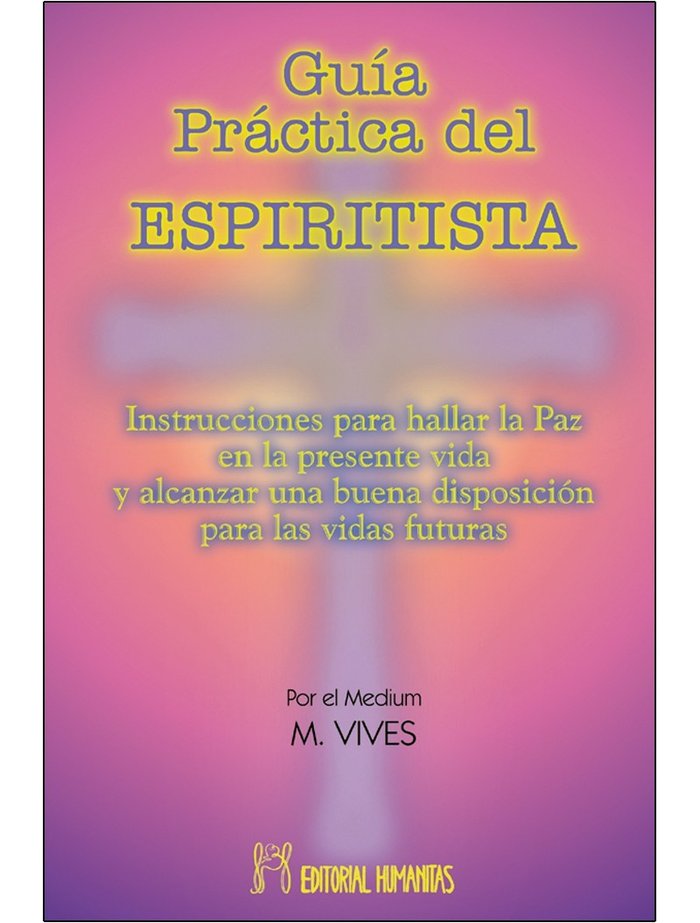Guia Practica Del Espiritista-Vives