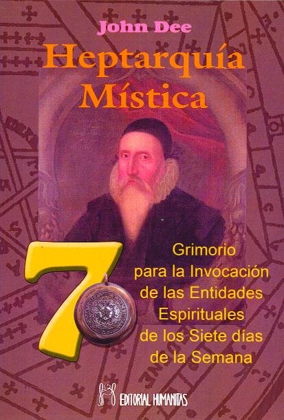 Heptarquia Mistica o las Divinas Leyes de la Creacion la-Dee John