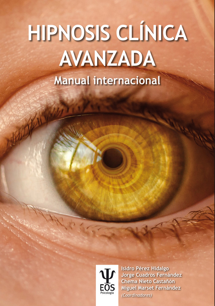 Hipnosis. Avanzada. Manual Internacional-