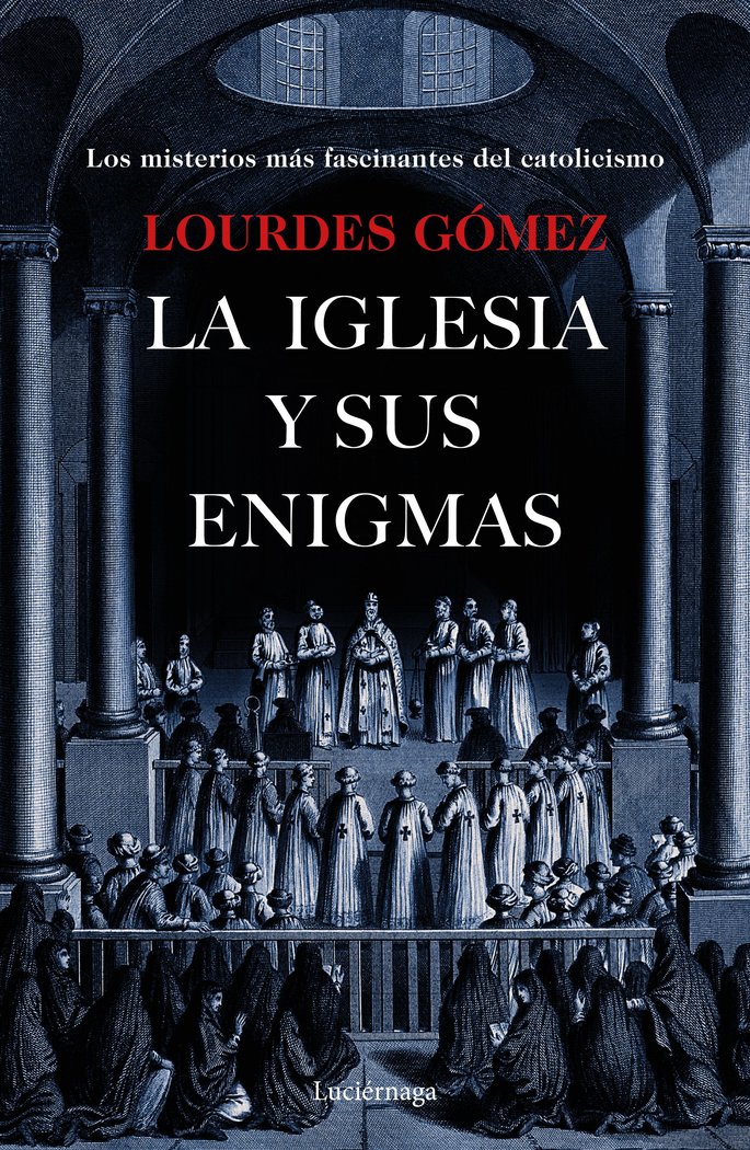 Iglesia y Sus Enigmas la-Gómez Martín Lourdes