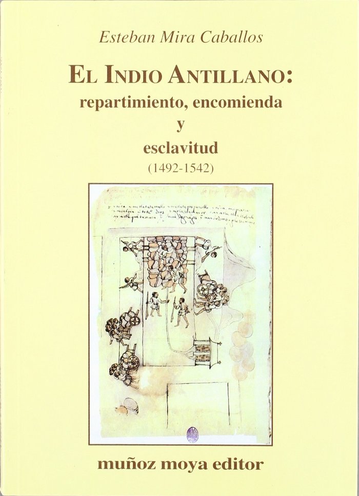 Indio Antillano Repatimiento Encomienda-Mira Caballos E.