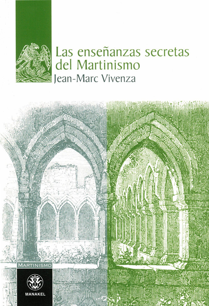 Las Enseñanzas Secretas Del Martinismo-Vivenza Jean-marc