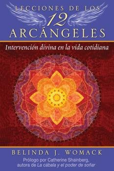 Lecciones de los 12 Arcangeles-Womack Belinda J.