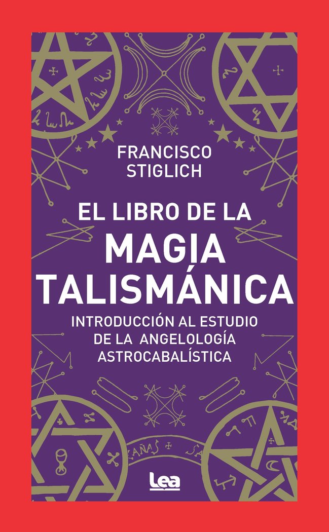 Libro de la Magia Talismatica el-Stiglich Francisco