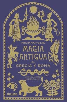 Magia Antigua En Grecia y Roma-Matyszak Philip