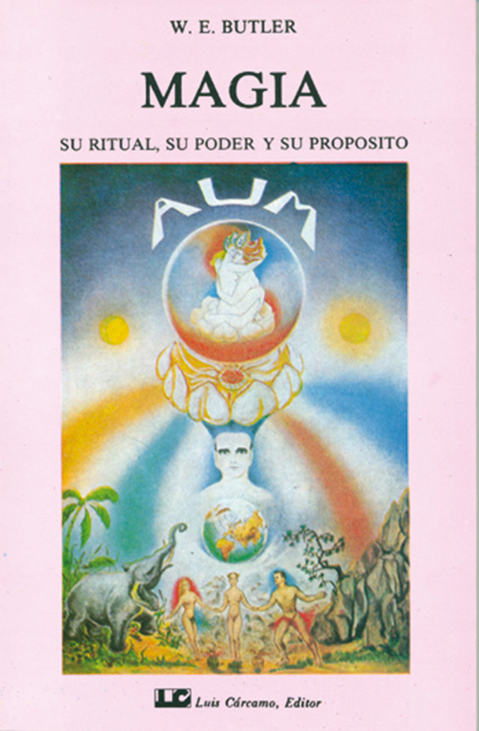 Magia Su Ritual Su Poder Su Proposito-Butler W.e.