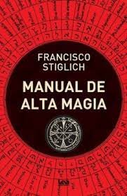 Manual de Alta Magia-Stiglich Francisco