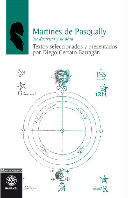 Martines de Pasqually: Su Doctrina y Su Obra-Cerrato Diego