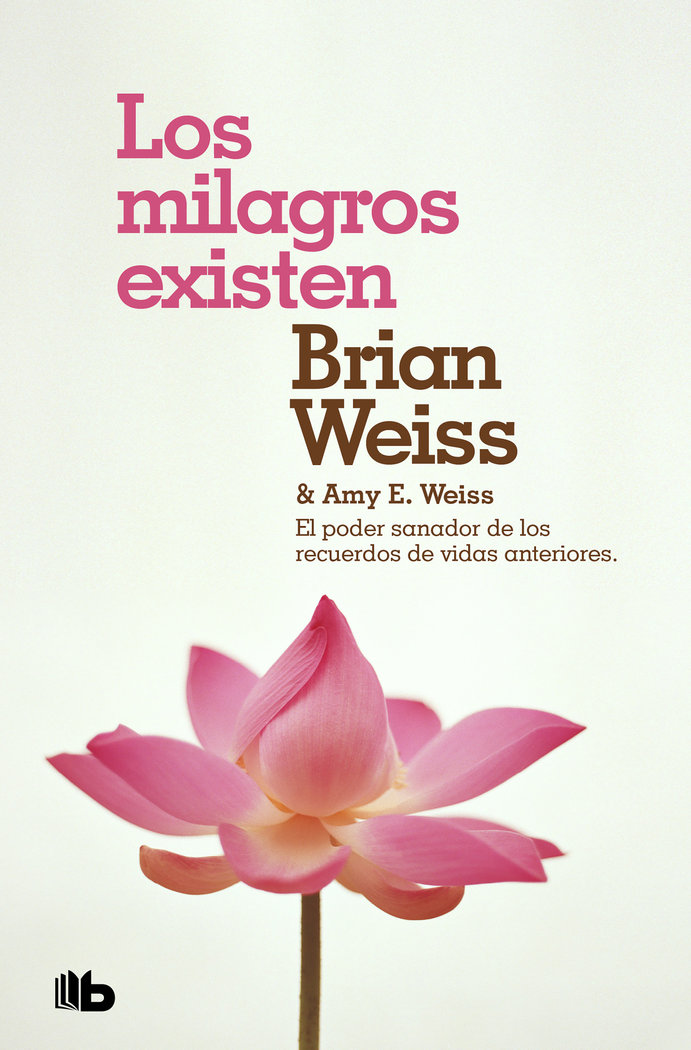 Milagros Existen los-Weiss Brian