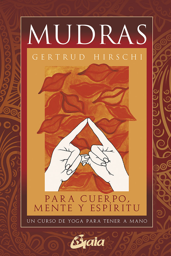 Mudras para Cuerpo Mente y Espiritu-Hirschi Gertrud