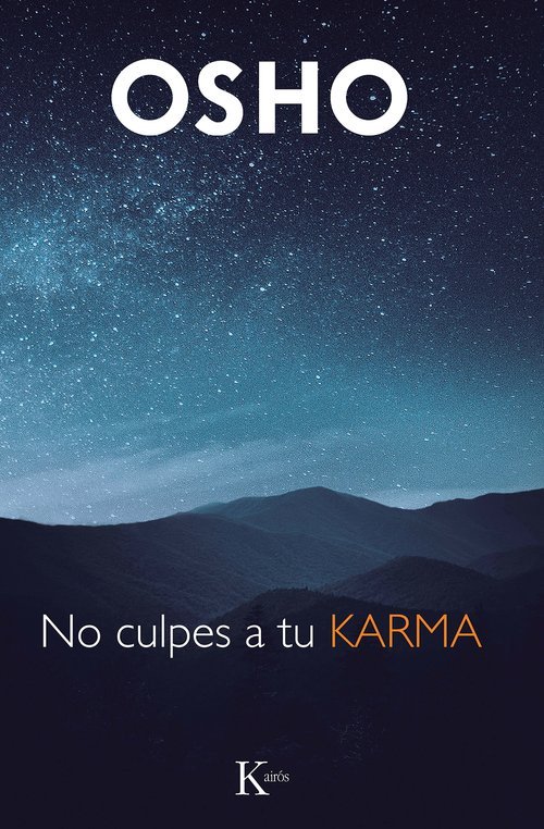 No Culpes a Tu Karma-Osho