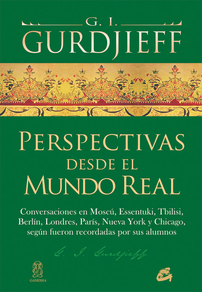 Perspectivas desde el Mundo Real-Gurdjieff G. I.