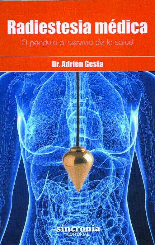 Radiestesia Medica-Gesta Dr. Adrien
