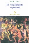 Renacimiento Espiritual-Lorber Jakob