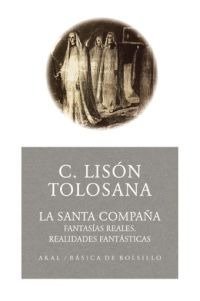 Santa Compaña Fantasias Reales Realidades Fantasticas-Lisón Tolosana Carmelo
