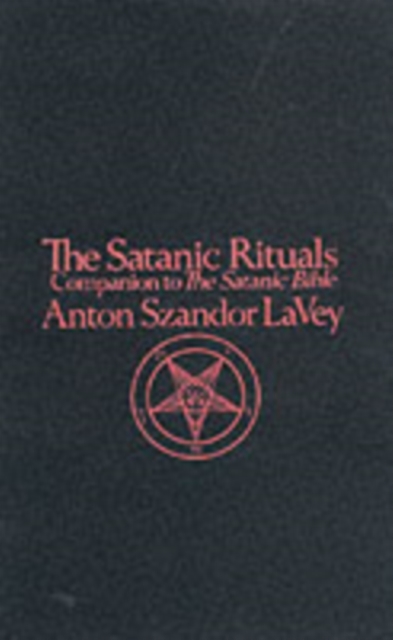 Satanic Rituals-Anton la Vey