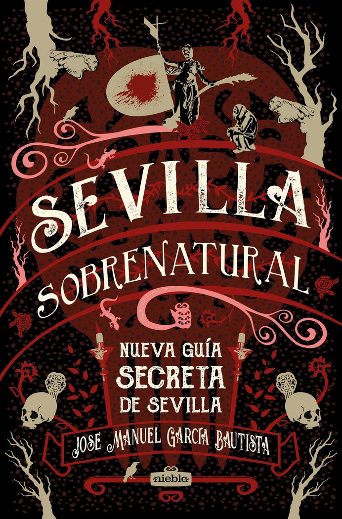 Sevilla Sobrenatural Nueva Guia Secreta-García Bautista José Manuel