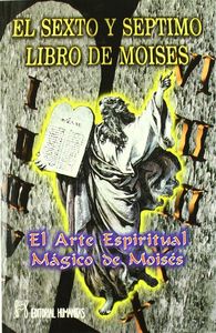 Sexto y Septimo Libro de Moises el-Anónimo
