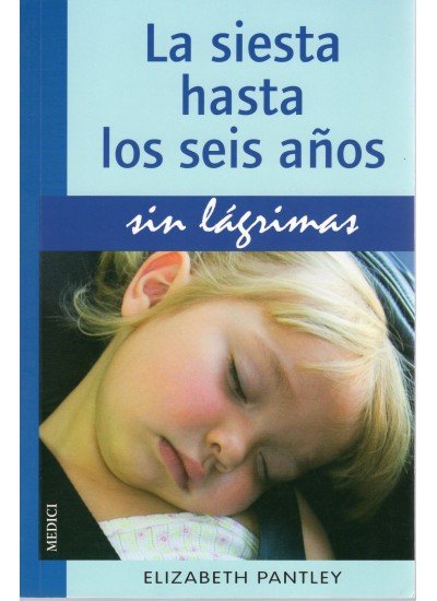Siesta Hasta los Seis Años sin Lagrimas la-Pantley E.