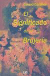 Significado de la Brujeria el-Gardner Gerald