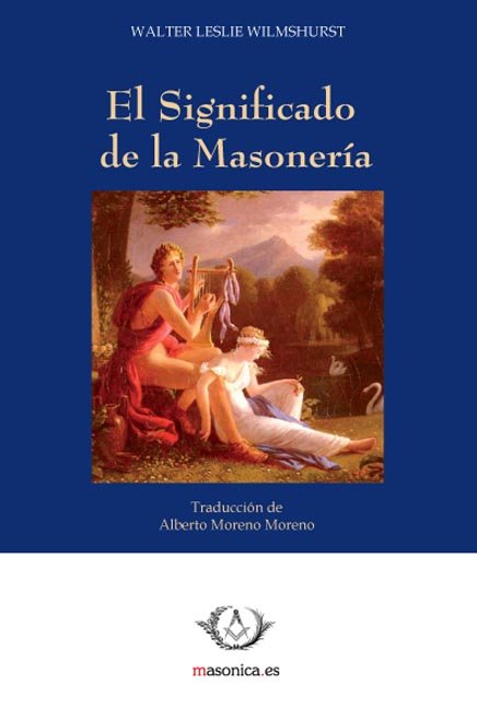 Significado de la Masoneria el-Wilmshurst Walter Leslie