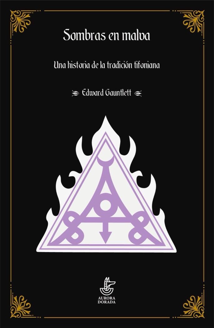 Sombras En Malva Una Historia de la Tradición Tifoniana-Gauntlett Edward