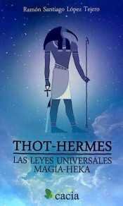 Thot Hermes las Leyes Universales-López Tejero Ramón Santiago