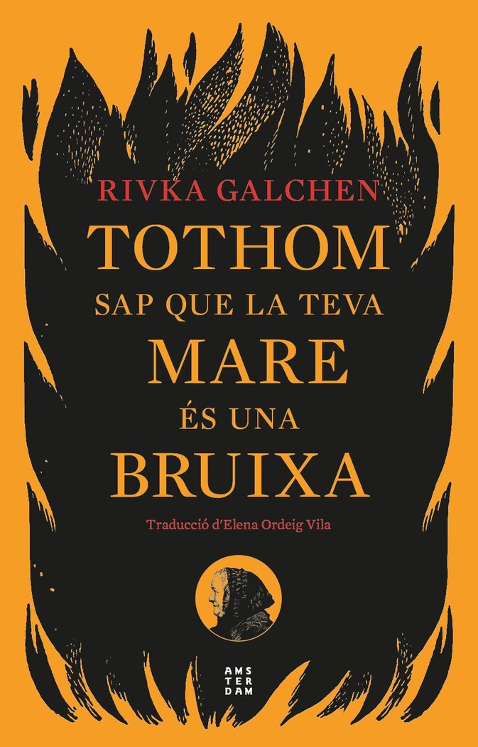 Tothom Sap Que la Teva Mare Es Una Bruixa-Galchen Rivka